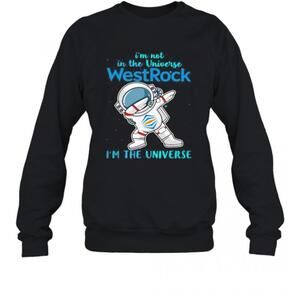 Astronaut Im Not In The Universe Westrock In The Universe T-Shirt
